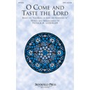 O Come and Taste the Lord