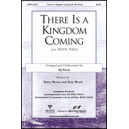 There Is a Kingdom Coming (Orch)