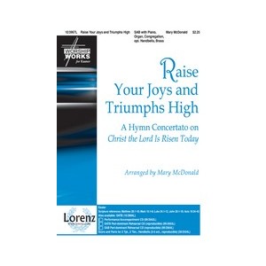 Raise Your Joys and Triumphs High (SAB)