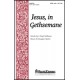 Jesus, in Gethsemane