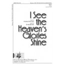 I See the Heaven\'s Glories Shine