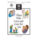 Those Who Love and Care for Me