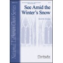 See Amid the Winter\'s Snow