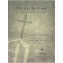 Lift Up The Cross (Kybd Acc)