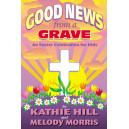 Good News From a Grave