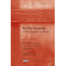 By His Wounds w/Nothing But the Blood