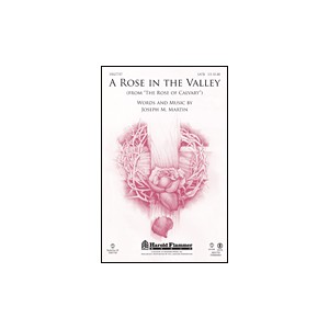 A Rose In The Valley (from "The Rose Of Calvary")