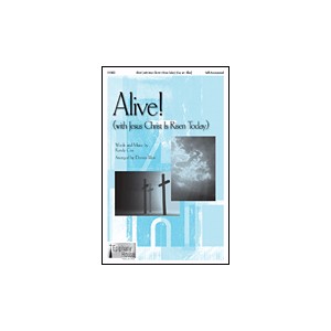 Alive (with Jesus Christ Is Risen Today)