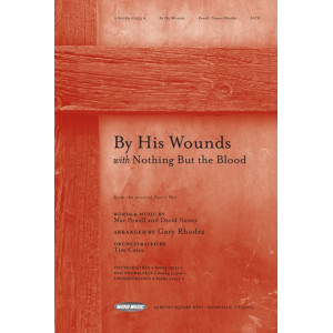 By His Wounds w/Nothing But the Blood