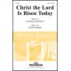 Christ the Lord Is Risen Today