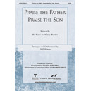 Praise the Father Praise the Son (Orch)