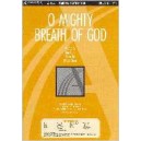 O Mighty Breath Of God