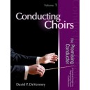 Conducting Choirs, Volume 1: The Promising Conductor