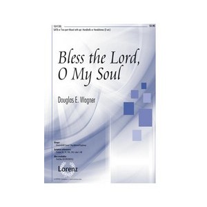Bless the Lord O My Soul