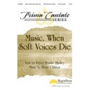 Music When Soft Voices Die