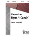 There's A Light A Comin'