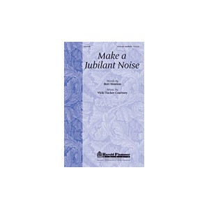 Make a Jubilant Noise
