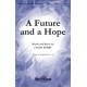 Future And A Hope, A