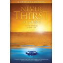 Never Thirst Again