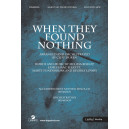 When They Found Nothing (Orch)