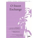 O Sweet Exchange (Orch)