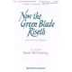 Now The Green Blade Riseth (SSATB)