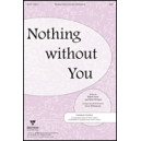 Nothing Without You