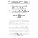 Two Mendelssohn Part Songs