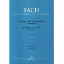 Bach - Be Silent Not a Word