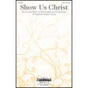 Show Us Christ