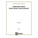 Christmas Music From France and Germany