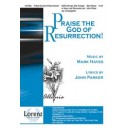 Praise the God of Resurrection (Instru. Parts)