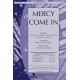 Mercy Come In