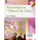 Processional on "Thine Is the Glory"
