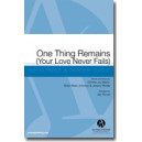 One Thing Remains (Your Love Never Fails) (Acc. CD)