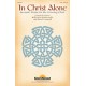 In Christ Alone (Preview Pak)