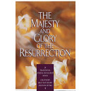Majesty and Glory of the Resurrection, The