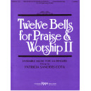Twelve Bells for Praise & Worship II
