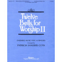 Twelve Bells for Worship II