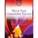 Walk This Lonesome Valley (Vocal Solo)