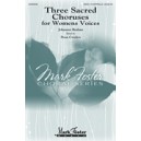Three Sacred Choruses for Women's Voices