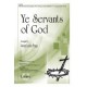 Ye Servants of God (Instr Esemble)
