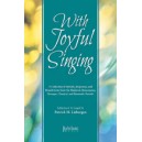 With Joyful Singing (pre-pak)