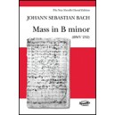 Bach - Mass in B Minor (BWV232)