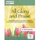 All Glory and Praise (2-3 Octaves)