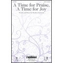 A Time for Praise, A Time for Joy
