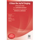 O Hear the Joyful Singing