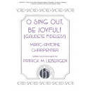 O Sing Out Be Joyful (Gaudete Fideles)