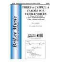 Three A Cappella Carols for Treble Voices (SSA)