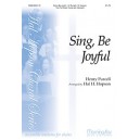 Sing, Be Joyful